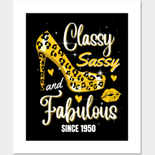 Classy Sassy And Fabulous Since 1950 Posters and Art